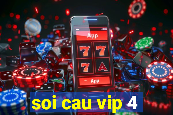 soi cau vip 4