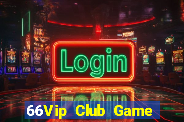 66Vip Club Game Bài 52Fun Đổi Thưởng