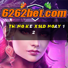 Thống kê XSLD ngày 12