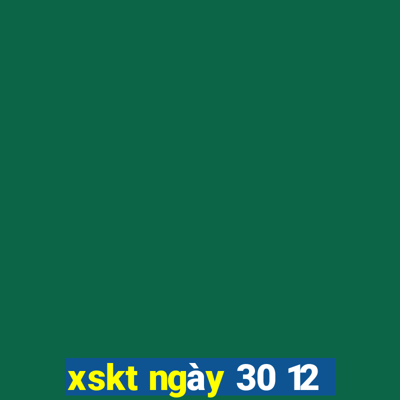 xskt ngày 30 12