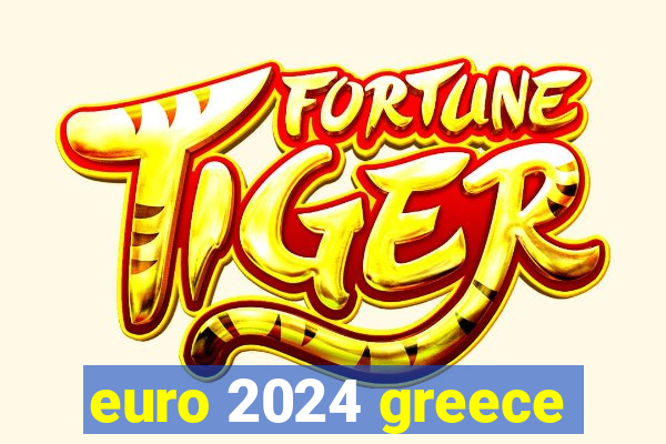 euro 2024 greece