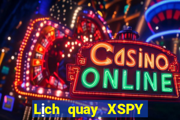 Lịch quay XSPY ngày 2