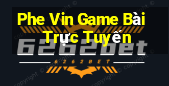 Phe Vin Game Bài Trực Tuyến