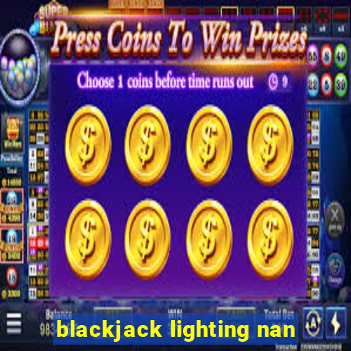 blackjack lighting nan