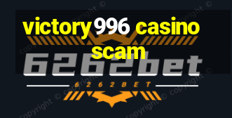 victory996 casino scam