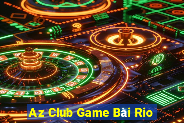 Az Club Game Bài Rio