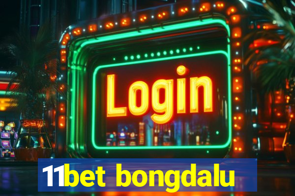 11bet bongdalu