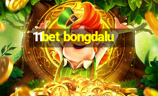 11bet bongdalu