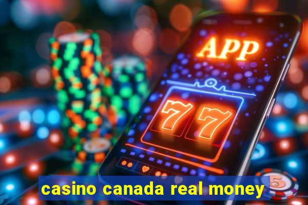 casino canada real money