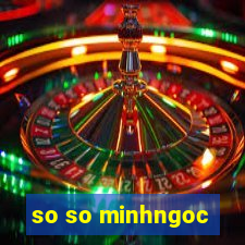 so so minhngoc