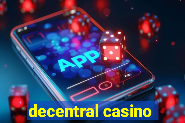 decentral casino