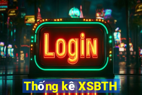 Thống kê XSBTH