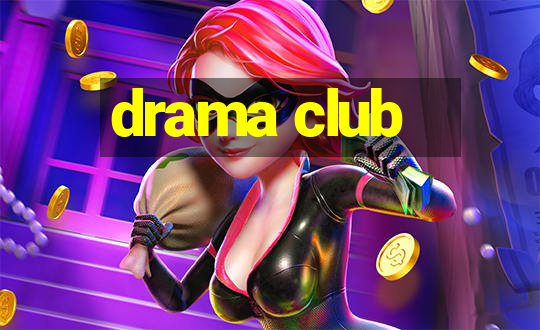 drama club