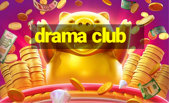 drama club