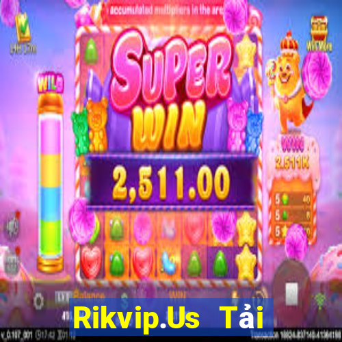 Rikvip.Us Tải Game Bài Nhất Vip