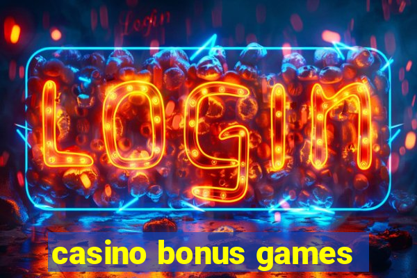 casino bonus games