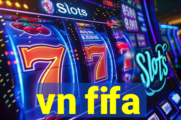 vn fifa