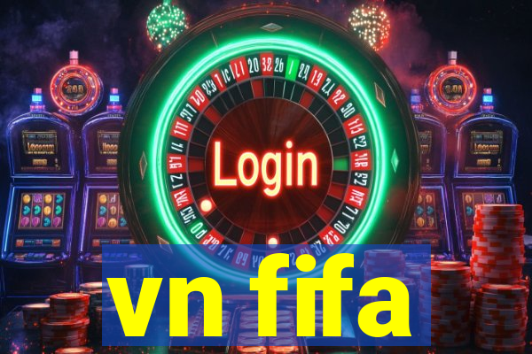 vn fifa