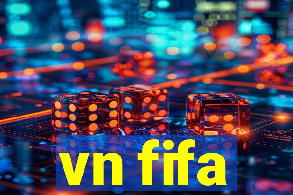 vn fifa