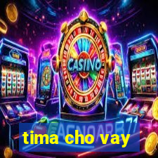 tima cho vay