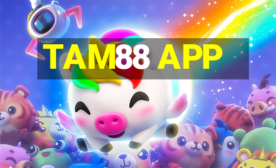 TAM88 APP