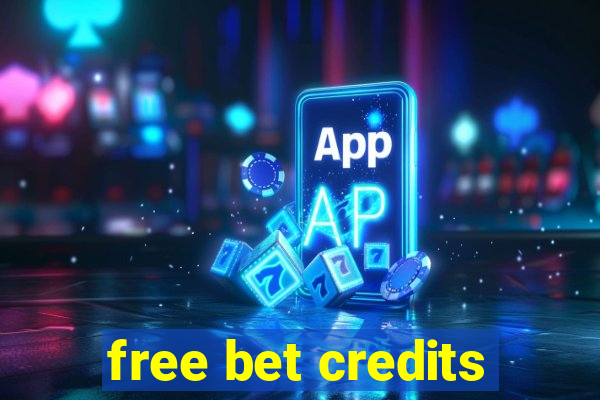 free bet credits