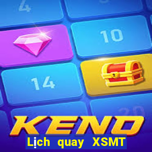 Lịch quay XSMT Thứ 4