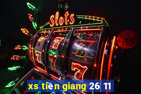 xs tiền giang 26 11