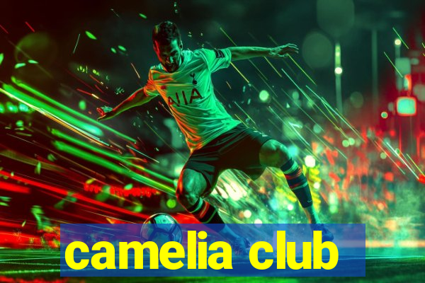 camelia club