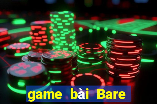 game bài Bare Gate trực tiếp