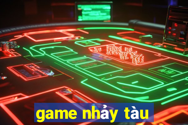 game nhảy tàu