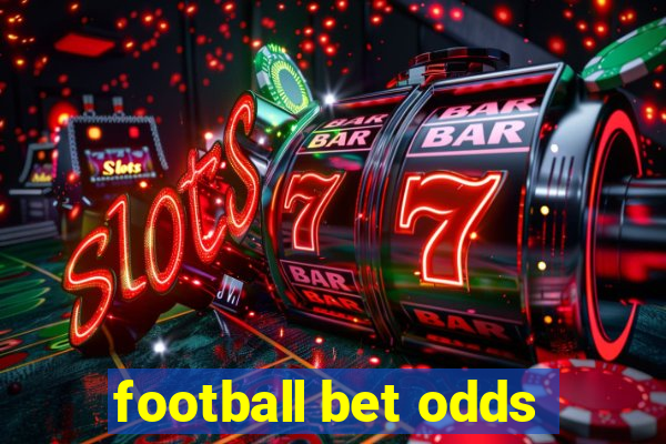 football bet odds