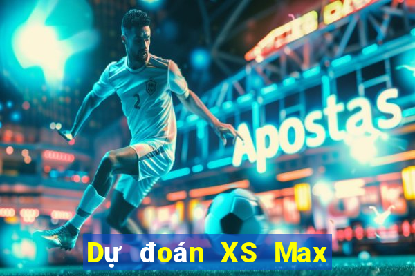 Dự đoán XS Max 4D ngày 13