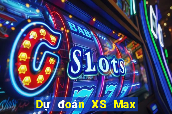 Dự đoán XS Max 4D ngày 13