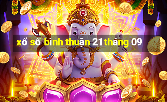 xổ số bình thuận 21 tháng 09