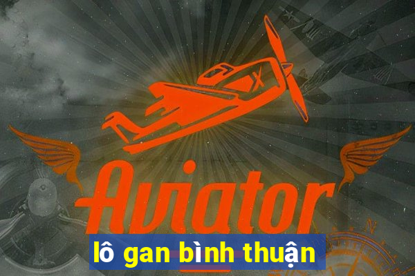 lô gan bình thuận