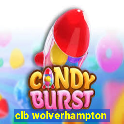 clb wolverhampton