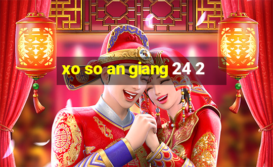 xo so an giang 24 2