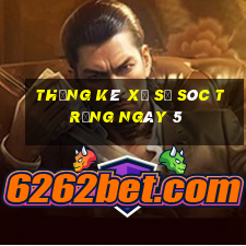 Thống kê Xổ Số Sóc Trăng ngày 5