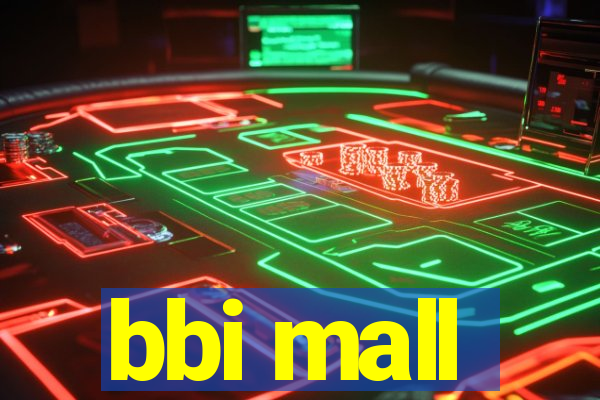 bbi mall