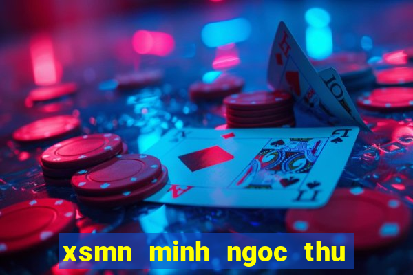 xsmn minh ngoc thu 5 hang tuan