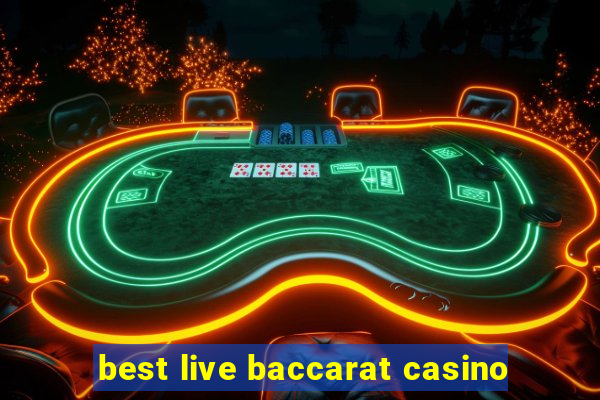 best live baccarat casino