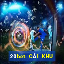 20bet CÁI KHU BẢO ĐỊNH Android