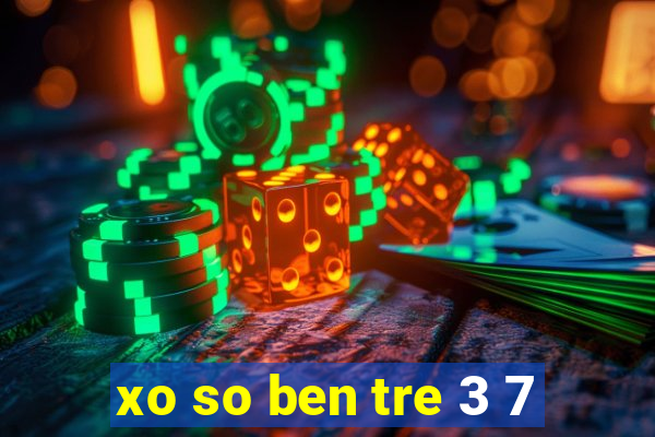 xo so ben tre 3 7