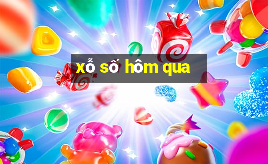 xỗ số hôm qua