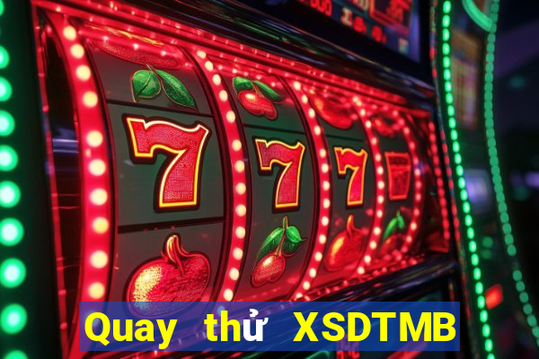 Quay thử XSDTMB ngày thứ năm