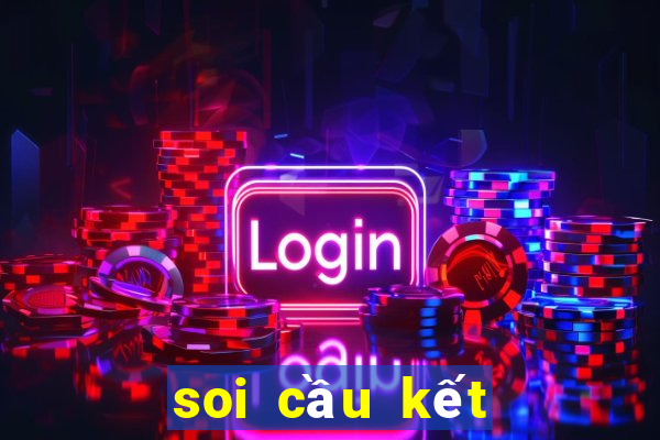 soi cầu kết quả miền bắc