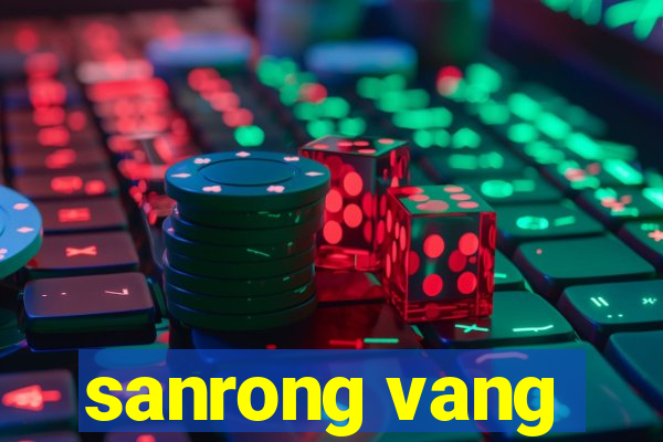 sanrong vang