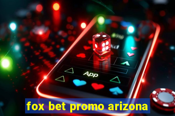 fox bet promo arizona