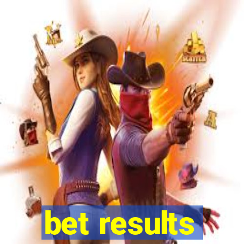 bet results